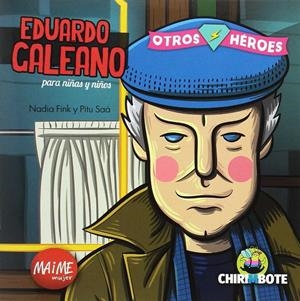 EDUARDO GALEANO PARA NIÑAS Y NIÑOS | 9788494512759 | FINK, NADIA / SAA, PITU