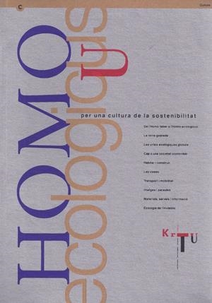 HOMO ECOLOGICUS. PER UNA CULTURA DE LA SOSTENIBILITAT | 9788439337829TA | AA.VV
