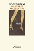 NO TE MUEVAS | 9788478888412TA | MAZZANTINI, MARGARET