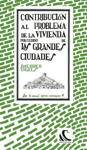 CONTRIBUCIÓN AL PROBLEMA DE LA VIVIENDA | 9788494843471 | ENGELS, FRIEDRICH