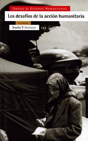 LOS DESAFÍOS DE LA ACCIÓN HUMANITARIA | 9788474264340TA