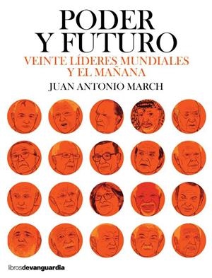 PODER Y FUTURO | 9788416372584TA | MARCH PUJOL, JUAN ANTONIO