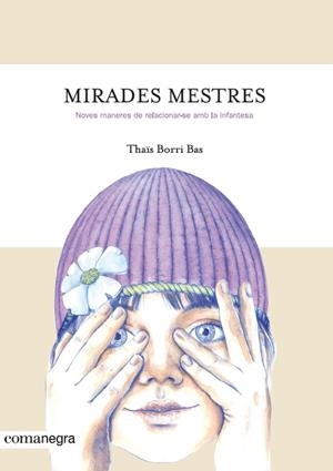 MIRADES MESTRES | 9788416605842TA | BORRI BAS, THAÏS