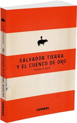 SALVADOR TIERRA Y EL CUENCO DE ORO | 9788491010548TA | GEIS, PATRICIA