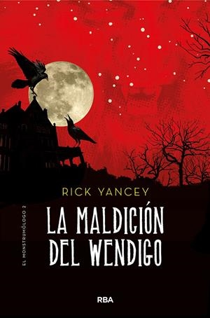 MONSTRUMÓLOGO 2. LA MALDICIÓN DEL WENDIGO | 9788427215849 | YANCEY,  RICK