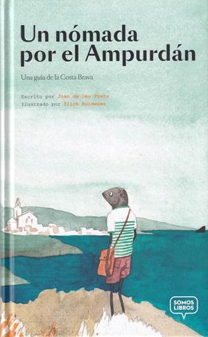 UN NÓMADA POR EL AMPURDÁN | 9788412011593 | PRATS, JOAN DE DÉU