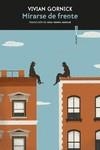 MIRARSE DE FRENTE | 9788417517410 | GORNICK, VIVIAN