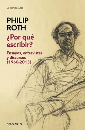 ¿POR QUÉ ESCRIBIR? ENSAYOS, ENTREVISTAS Y DISCURSOS (1960-2013) | 9788466348034 | ROTH, PHILIP
