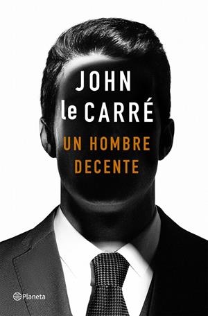 UN HOMBRE DECENTE | 9788408215141 | LE CARRÉ, JOHN 
