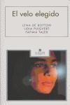 EL VELO ELEGIDO | 9788479760274 | BOTTON, LENA DE / PUIGVERT, LÍDIA / TALEB, FÁTIMA