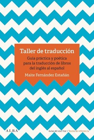 TALLER DE TRADUCCIÓN | 9788490655993 | FERNÁNDEZ ESTAÑÁN, MAITE