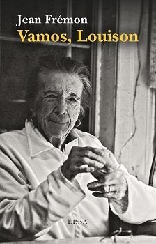 VAMOS, LOUISON | 9788494796678 | FRÉMON, JEAN