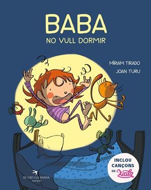 BABA, NO VULL DORMIR | 9788417756437 | TIRADO TORRAS, MÍRIAM / TURU SÁNCHEZ, JOAN