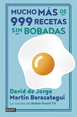 MUCHO MÁS DE 999 RECETAS SIN BOBADAS | 9788417636838 | JORGE, DAVID DE / BERASATEGUI, MARTÍN