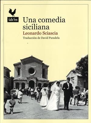 UNA COMEDIA SICILIANA | 9788416529247TA | SCIASCIA, LEONARDO
