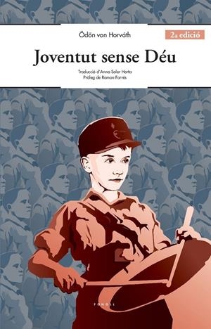 JOVENTUT SENSE DÉU | 9788494736605 | HORVÁTH, ÖDÖN VON