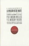 EL GUIÓN RADIOFÓNICO DE LA INVASIÓN DESDE MARTE SOBRE LA NOVELA LA GUERRA DE LOS | 9788496258358 | ORSON WELLES Y EL MERCURY TEATRE / CANTRIL, HADLEY