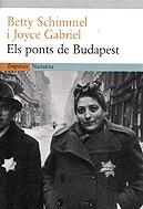 ELS PONTS DE BUDAPEST | 9788475968070 | GABRIEL, JOYCE / SCHIMMEL, BETTY