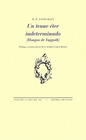 UN TENUE ÉTER INDETERMINADO | 9788417830823 | LOVECRAFT, H. P.