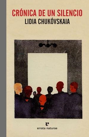 CRONICA DE UN SILENCIO | 9788417800369 | CHUKÓVSKAIA, LIDIA