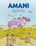 AMANI, EL HIPOPÓTAMO PACÍFICO | 9788467940206 | PRADO, MIGUELANXO