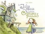 LA JULIA I LA CASA DE LES CRIATURES PERDUDES | 9788467939798 | HATKE, BEN