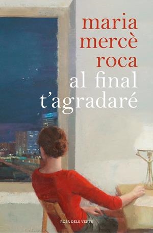 AL FINAL T'AGRADARÉ | 9788417909055 | ROCA, MARIA MERCÈ