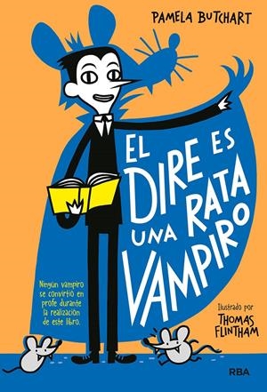 LA PANDILLA MISTERIO 1. EL DIRE ES UNA RATA VAMPIRO | 9788427218482 | BUTCHART, PAMELA