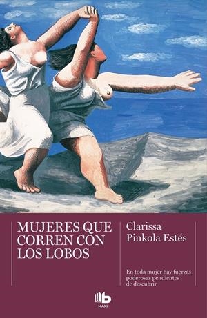 MUJERES QUE CORREN CON LOBOS | 9788413141213 | PINKOLA ESTÉS, CLARISSA