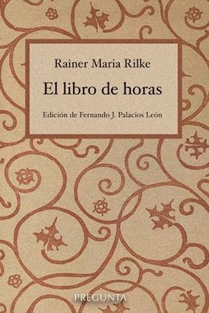 EL LIBRO DE HORAS | 9788417532307 | RILKE, RAINER MARIA