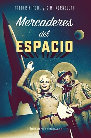 MERCADERES DEL ESPACIO | 9788445006795 | POHL.FREDERIK/ KORNBLUTH, C. M.