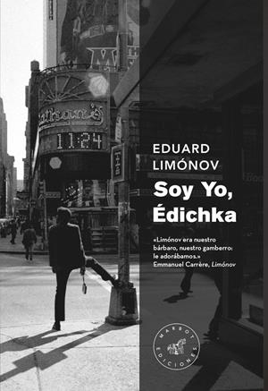 SOY YO EDICHKA - NE | 9788492728657 | LIMÓNOV,  EDUARD