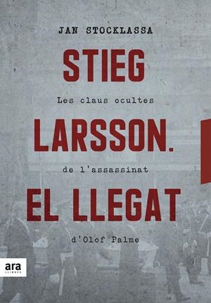 STIEG LARSSON. EL LLEGAT | 9788416915927 | STOCKLASSA, JAN