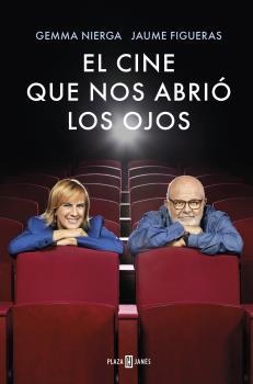EL CINE QUE NOS ABRIÓ LOS OJOS | 9788401023347 | NIERGA, GEMMA / FIGUERAS, JAUME