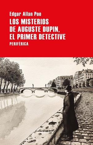 LOS MISTERIOS DE AUGUSTE DUPIN, EL PRIMER DETECTIVE | 9788418264597 | POE, EDGAR ALLAN