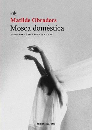 MOSCA DOMÉSTICA | 9788417852658 | OBRADORS, MATILDE