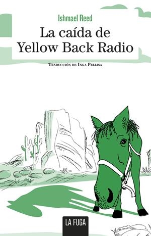 CAIDA DE YELLOW BACK RADIO,LA | 9788494888175 | REED, ISHMAEL