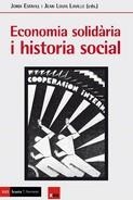 ECONOMIA SOLIDARIA I HISTORIA SOCIAL | 9788498889574 | ESTIVILL, JORDI / LAVILLE, JEAN LOUIS