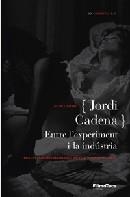 JORDI CADENA. ENTRE L'EXPERIMENT I LA INDÚSTRIA | 9788498090154TA | VIDAL, NÚRIA
