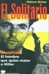 EL SOLITARIO. GEORG ELSER | 9788493183417 | ORTNER, HELMUT