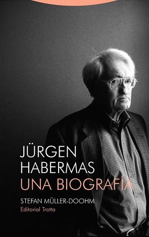 JÜRGEN HABERMAS. UNA BIOGRAFÍA | 9788498797657 | MÜLLER-DOOHM, STEFAN