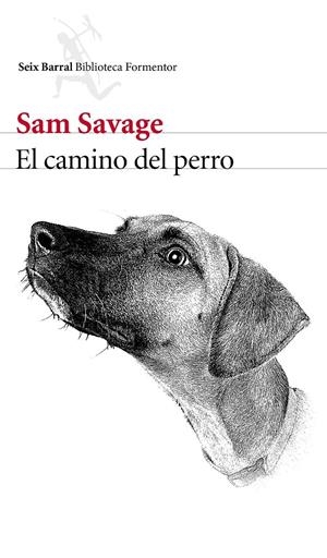 EL CAMINO DEL PERRO | 9788432229464 | SAVAGE, SAM