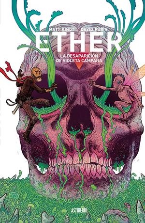 ETHER 3. LA DESAPARICIÓN DE VIOLETA CAMPANA | 9788418215025 | RUBÍN, DAVID / KINDT, MATT