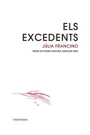 ELS EXCEDENTS | 9788416987733 | FRANCINO, JÚLIA