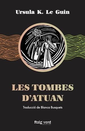 LES TOMBES D'ATUAN | 9788417925284 | LE GUIN, URSULA K