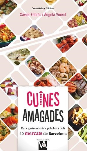 CUINES AMAGADES | 9788490349212 | FEBRÉS VERDÚ, XAVIER / VINENT BESALDUCH, ÀNGELA