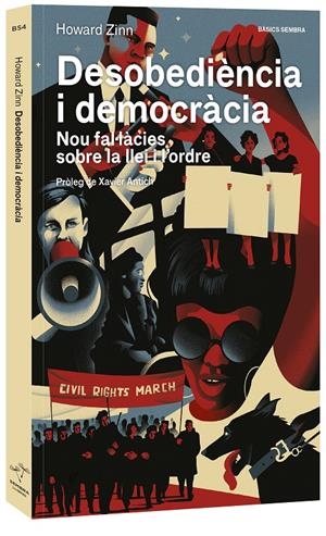 DESOBEDIÈNCIA I DEMOCRÀCIA. NOU FAL·LÀCIES SOBRE LA LLEI I | 9788416698516 | ZINN, HOWARD