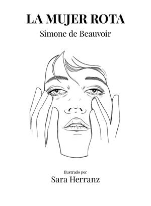 LA MUJER ROTA | 9788417858995 | HERRANZ, SARA / DE BEAUVOIR, SIMONE
