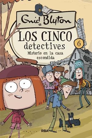 LOS CINCO DETECTIVES 6. MISTERIO EN LA CASA ESCONDIDA | 9788427207844 | BLYTON, ENID
