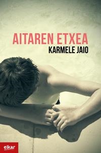 AITAREN ETXEA | 9788490278444 | JAIO EIGUREN, KARMELE